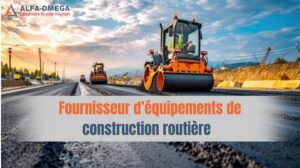 Engins de chantier posant de l’asphalte sur une route en construction, illustrant le rôle clé d’un fournisseur d’équipements de construction routière.