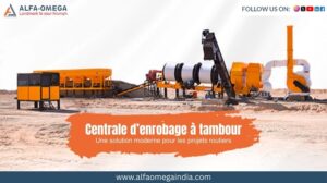 Centrale d’enrobage à tambour Alfa Omega pour projets routiers modernes.