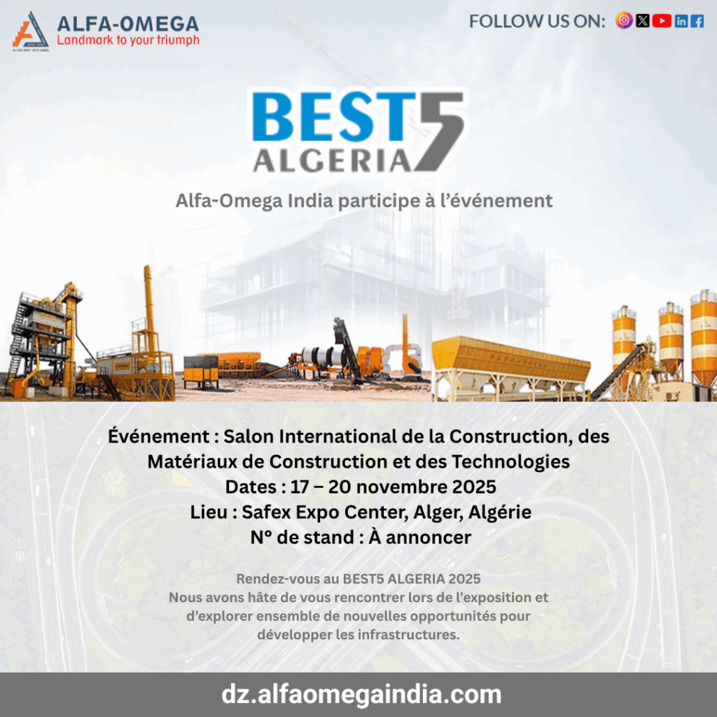 Affiche promotionnelle d’Alfa-Omega India annonçant sa participation au salon BEST5 ALGERIA 2025 à Alger, présentant des centrales à béton, centrales d’enrobage et équipements de construction routière.