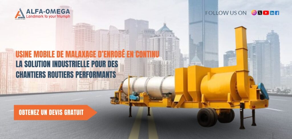 Usine mobile de malaxage d’enrobé en continu : la solution industrielle pour des chantiers routiers performants